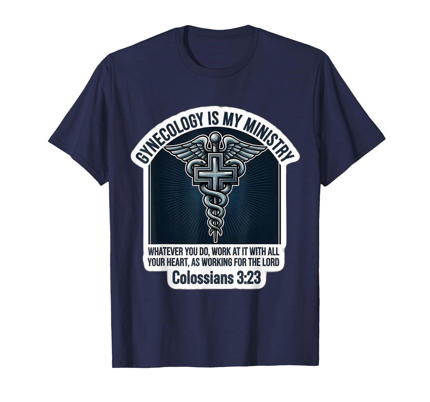 Christian Gynecologist Doctor Gynecology is My Ministry MD T-Shirt