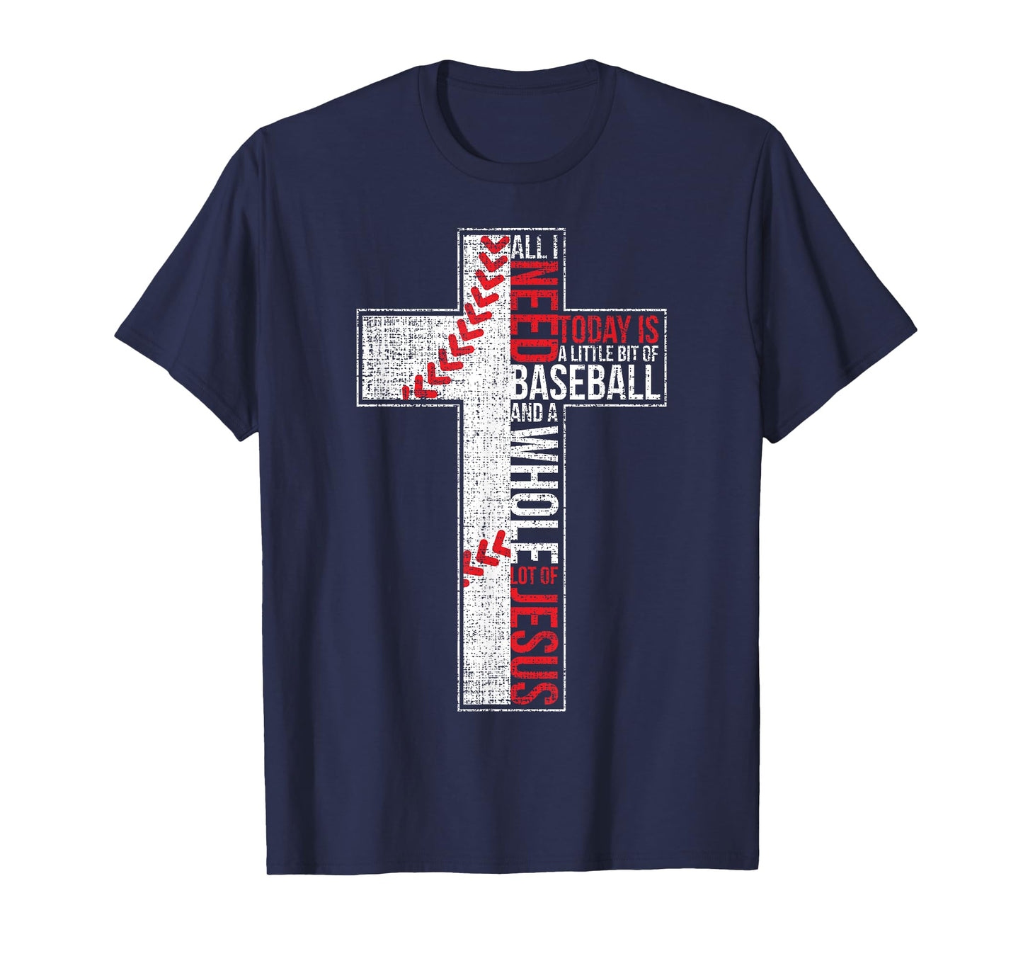 All I Need Is Baseball & Jesus Christian Cross Faith In God T-Shirt