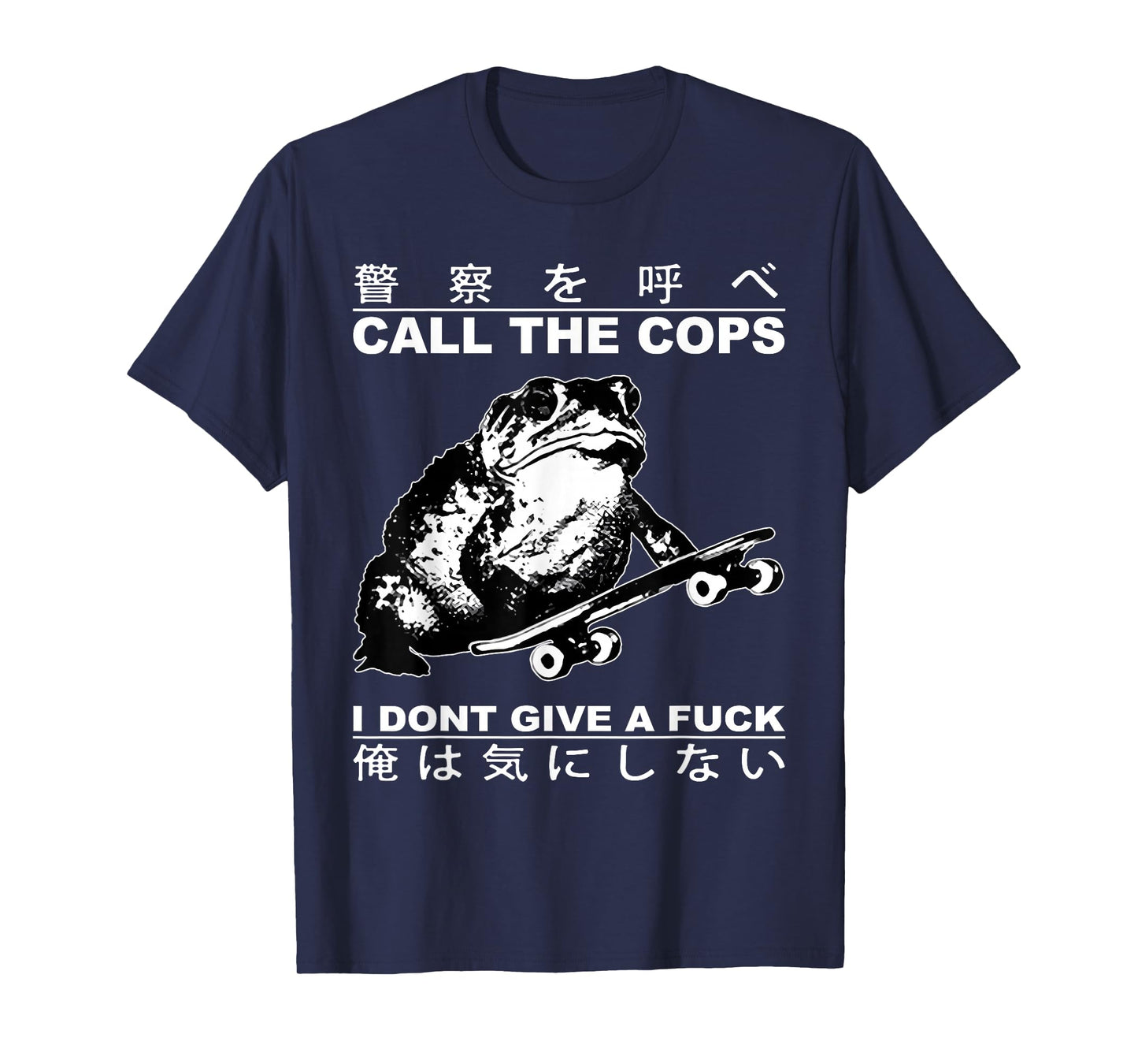Call The Cops I Don’t Give A Fck Skateboarding Toad Japanese T-Shirt