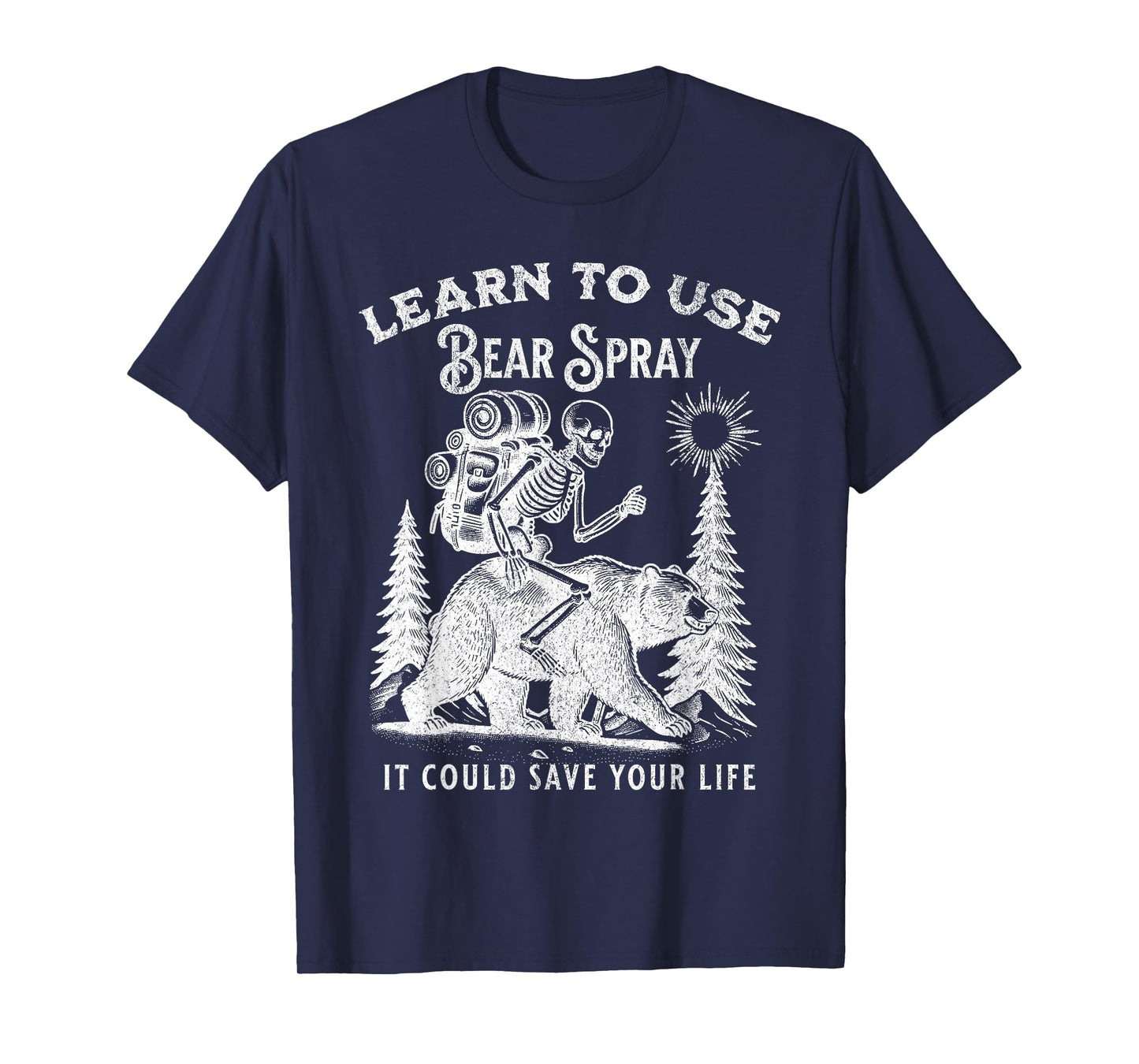 Learn to Use Bear Spray Funny Outdoors Hiking Camping T-Shirt