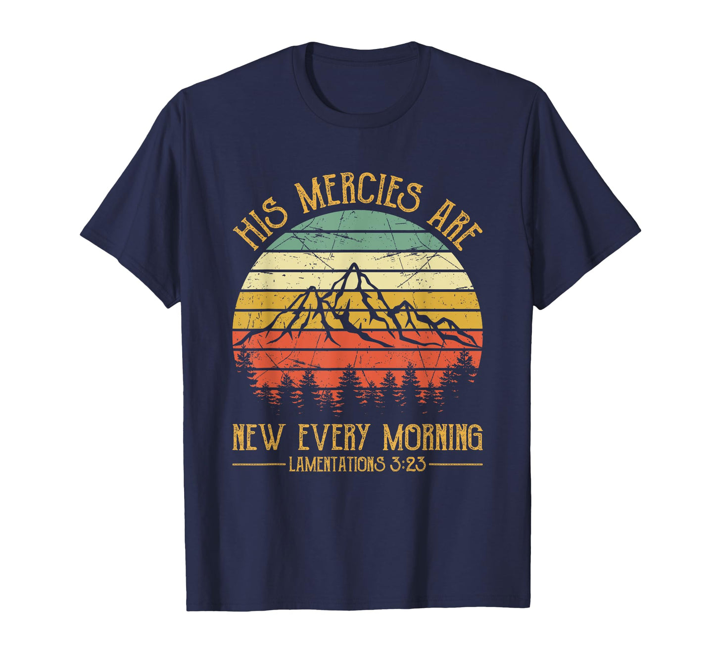 Christian Bible Verse His Mercies Are New Every Morning T-Shirt