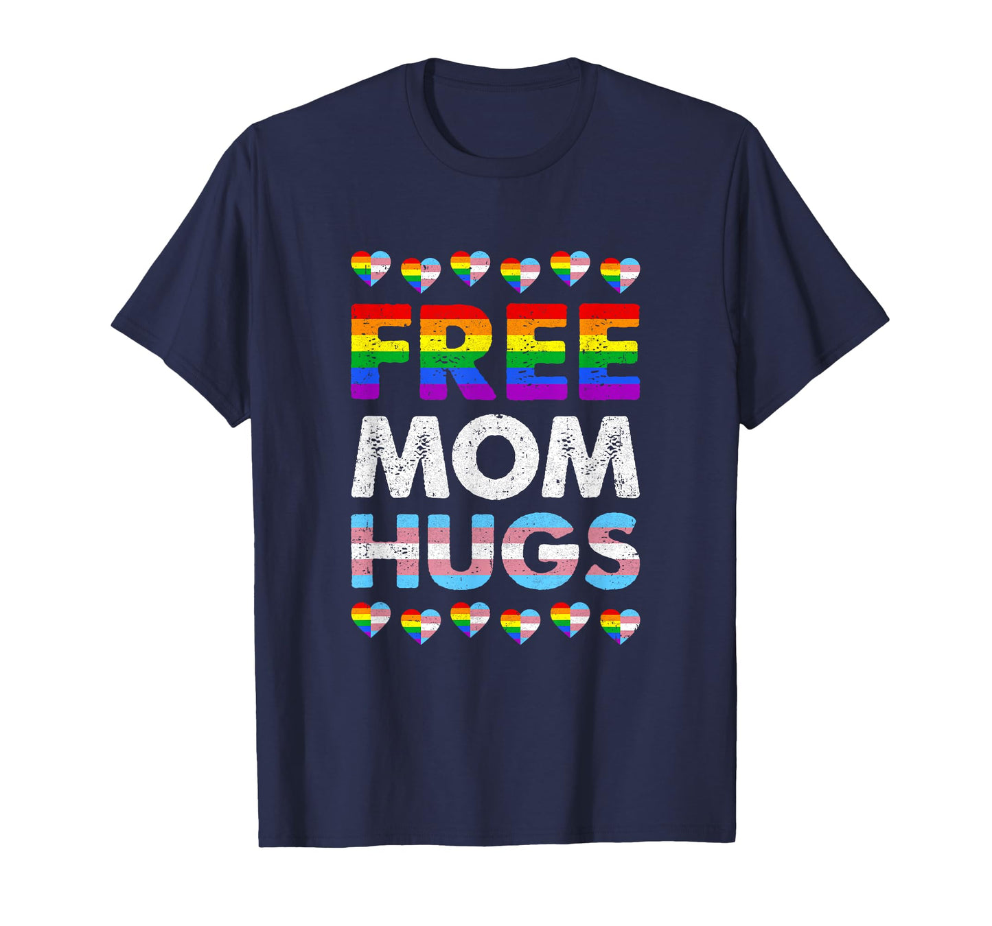 Free Mom Hugs Rainbow Lgbtq Gay Pride Month Proud Ally T-Shirt
