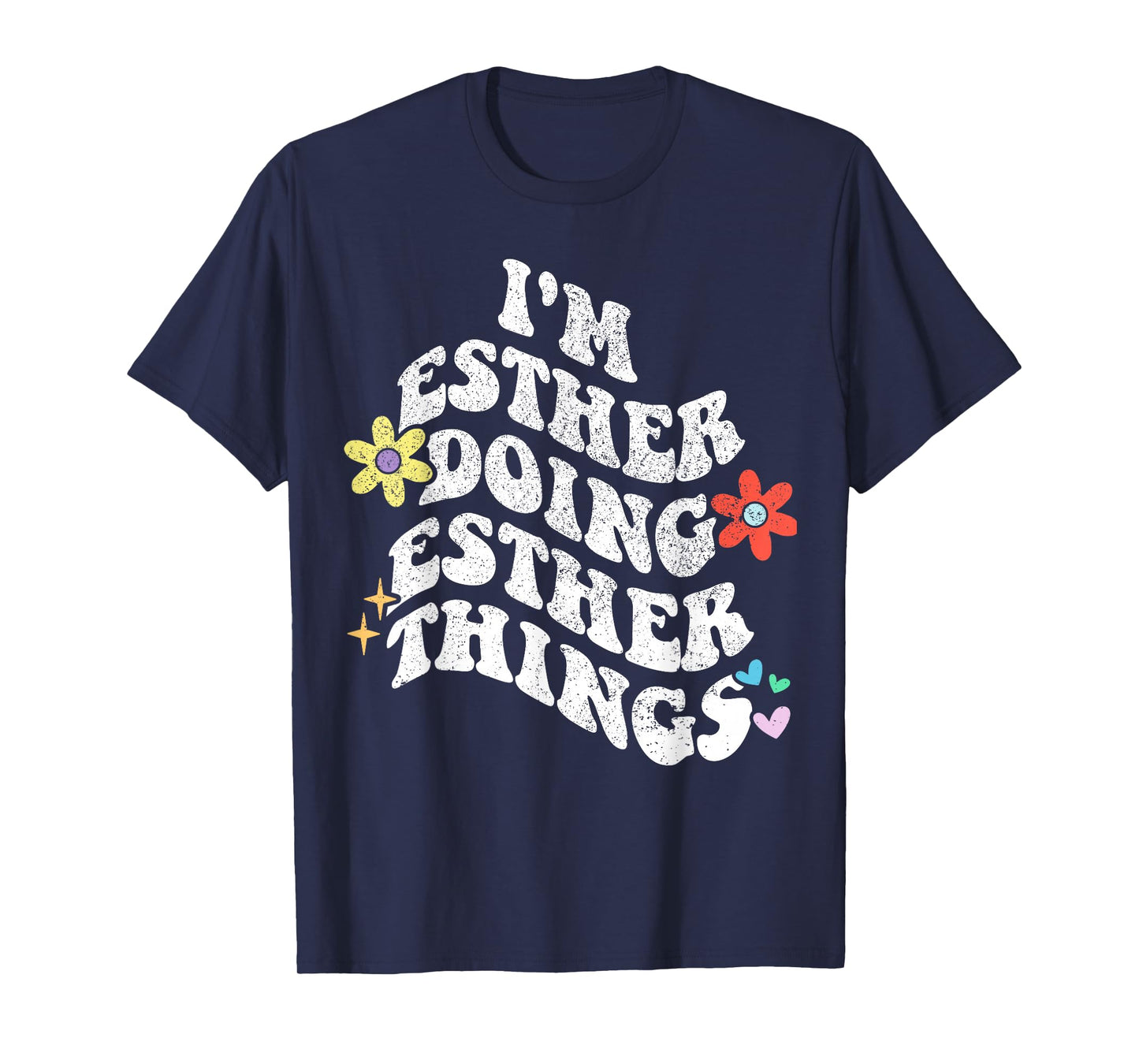 Retro Groovy Im ESTHER Doing ESTHER Things Funny Mother's T-Shirt
