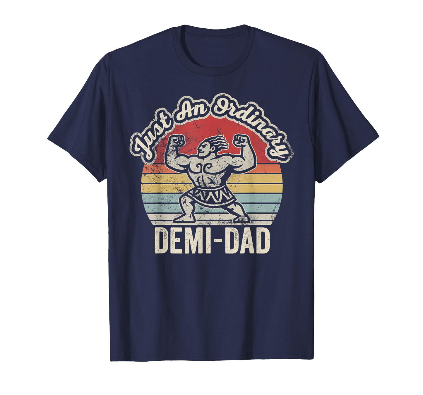 Just an Ordinary Demi-Dad Retro Humor T-Shirt