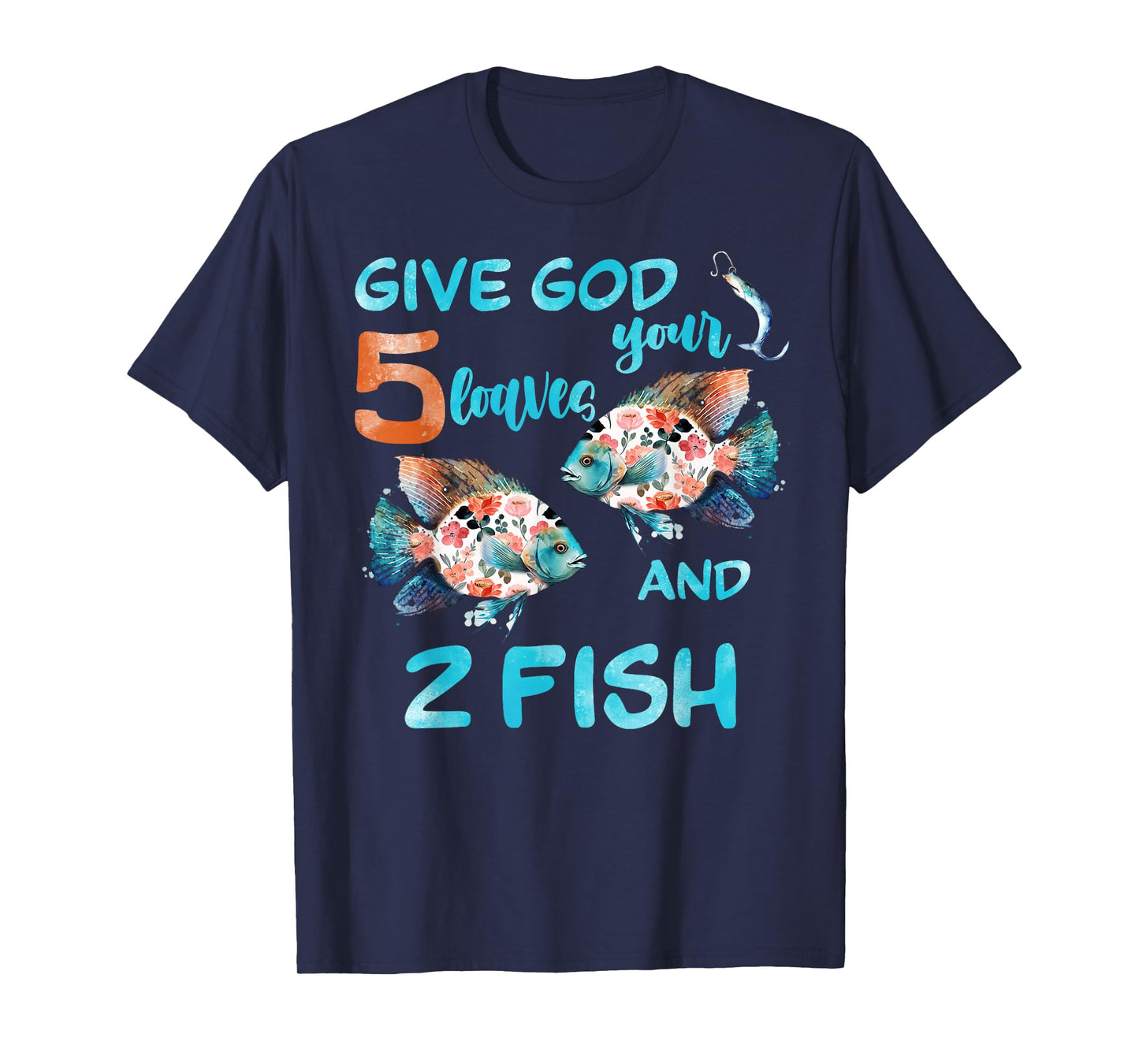Christian 2 Fishes 5 Breads 5000 Against The Current T-Shirt
