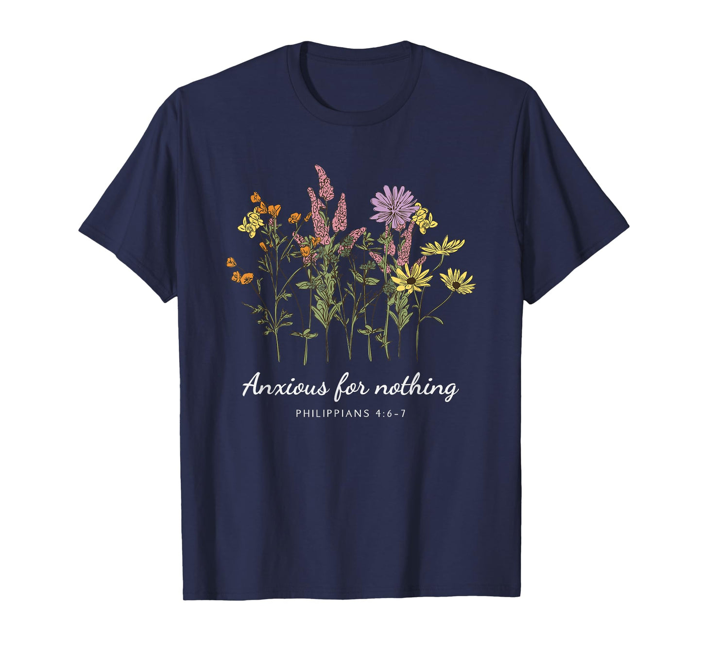 Anxious For Nothing Philippians 4:6-7 Christian Design T-Shirt