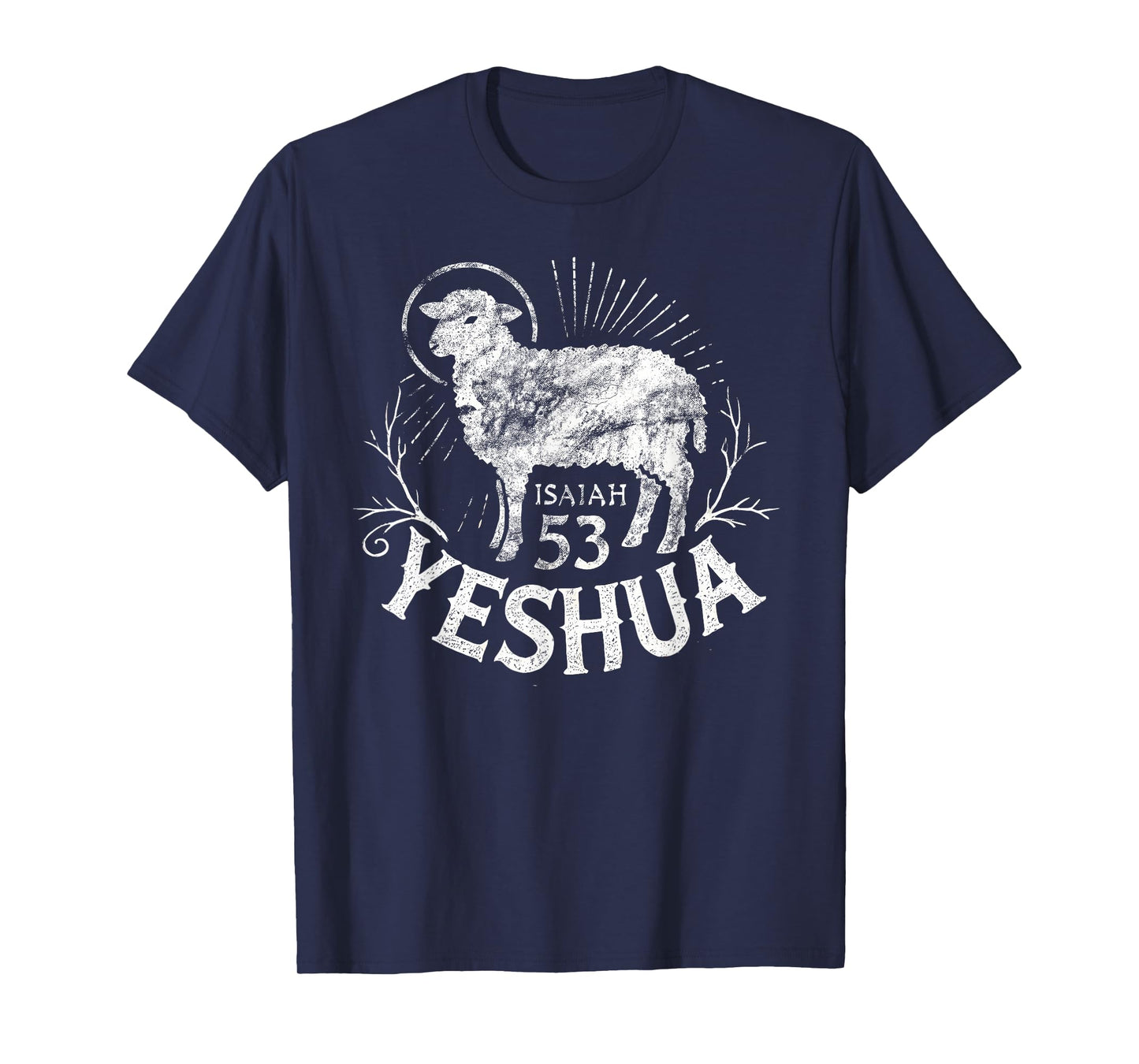 Isaiah 53 Lamb Yeshua Jesus T-Shirt
