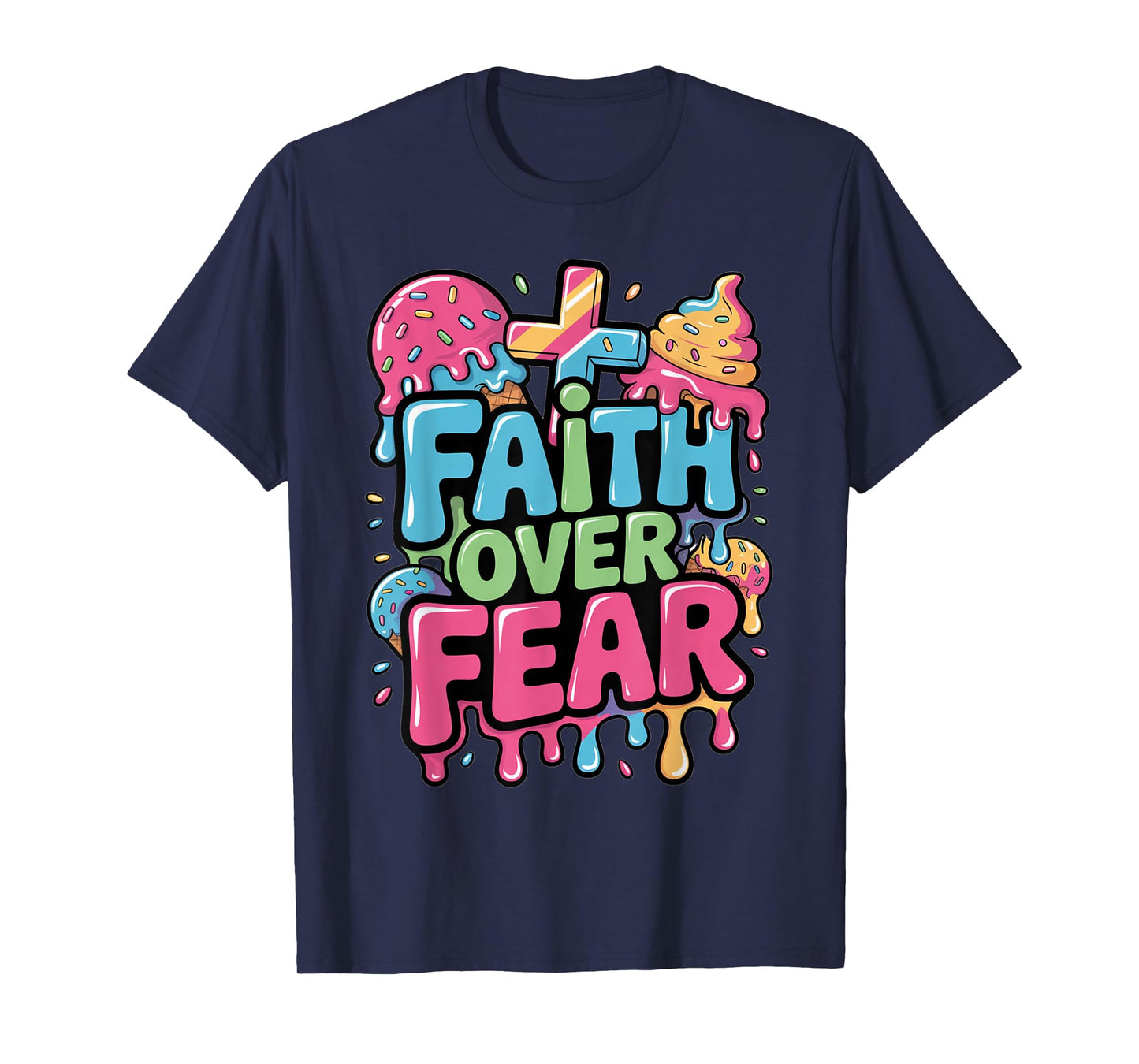 Faith Over Fear Ice Cream Christian Drip Kids Jesus Youth T-Shirt