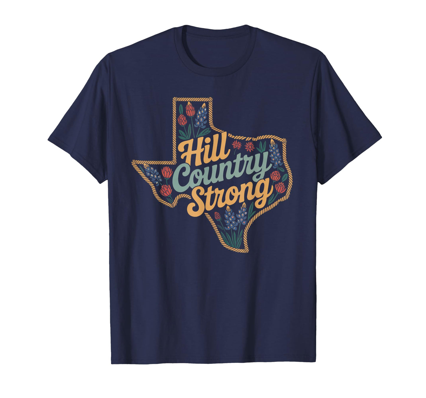 Texas Hill Country 2025 Texas Strong Retro Motivation Quotes T-Shirt
