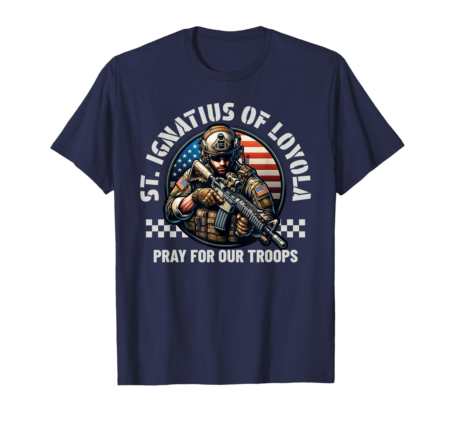 St Ignatius of Loyola Catholic Patron Saint of Soldiers Pray T-Shirt