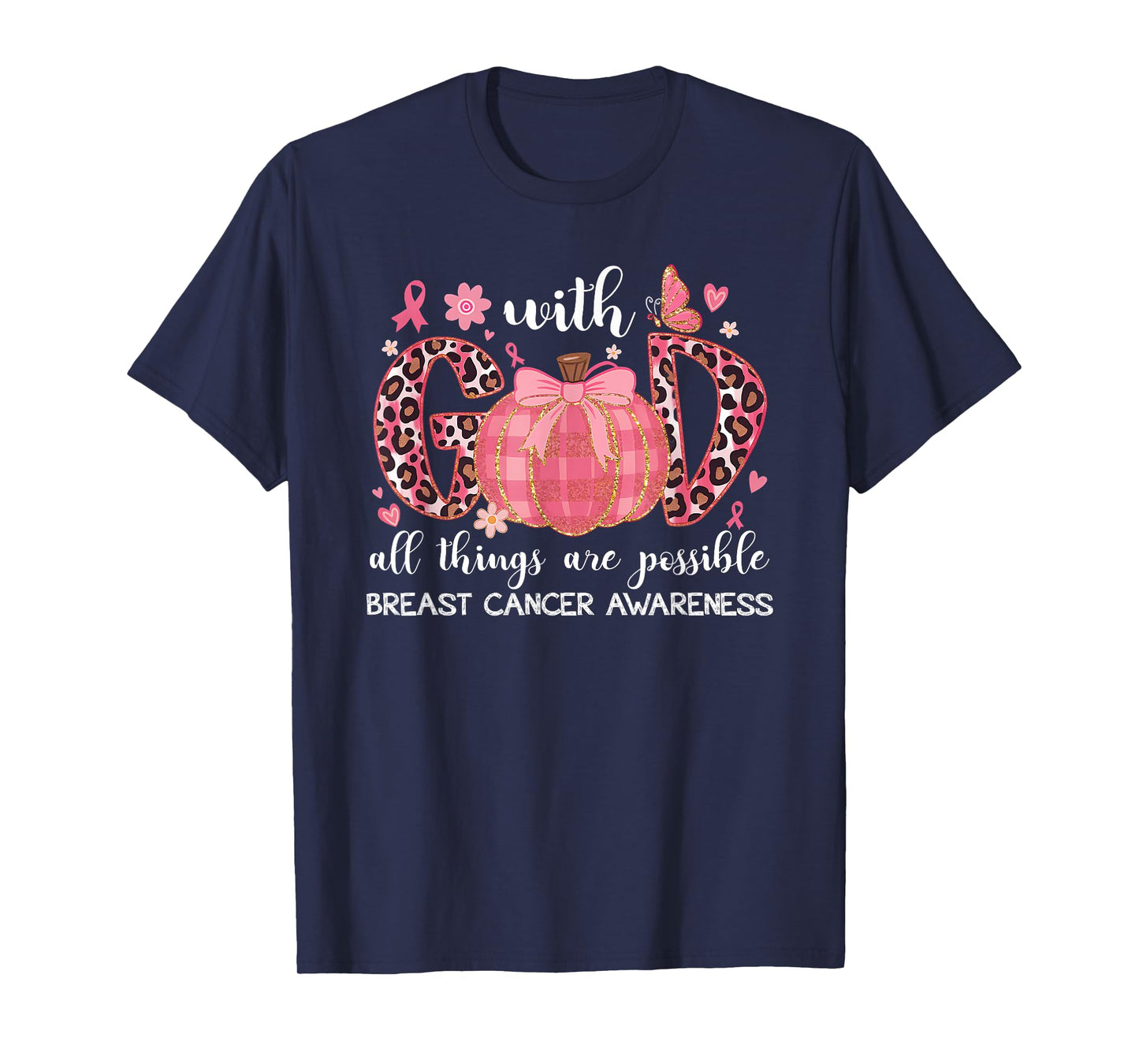 Breast Cancer Pumpkin with.God All Things are Possible Tee T-Shirt