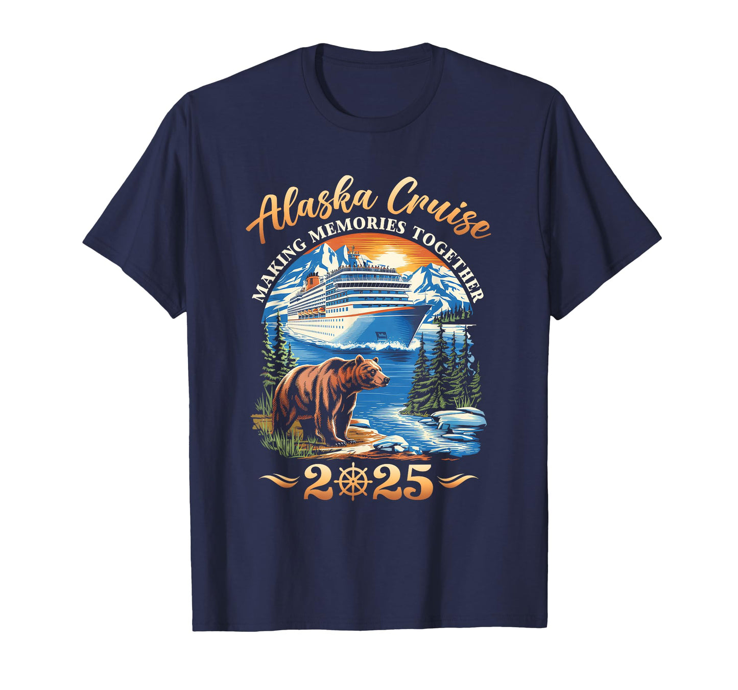 Family Alaska Cruise Making Memories 2025 Alaska Cruise 2025 T-Shirt