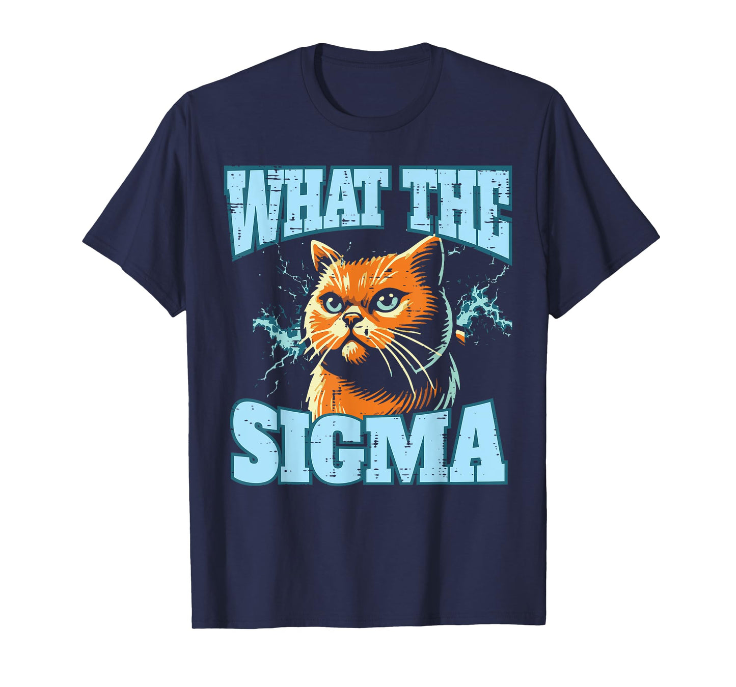 What The Sigma Cat Lightning Funny Saying Women Men Kids T-Shirt