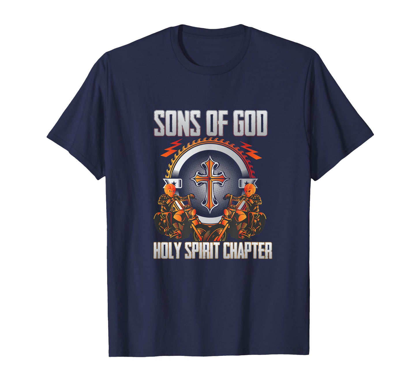 Christian biker : Son's Of God Holy Spirit chapter T-Shirt