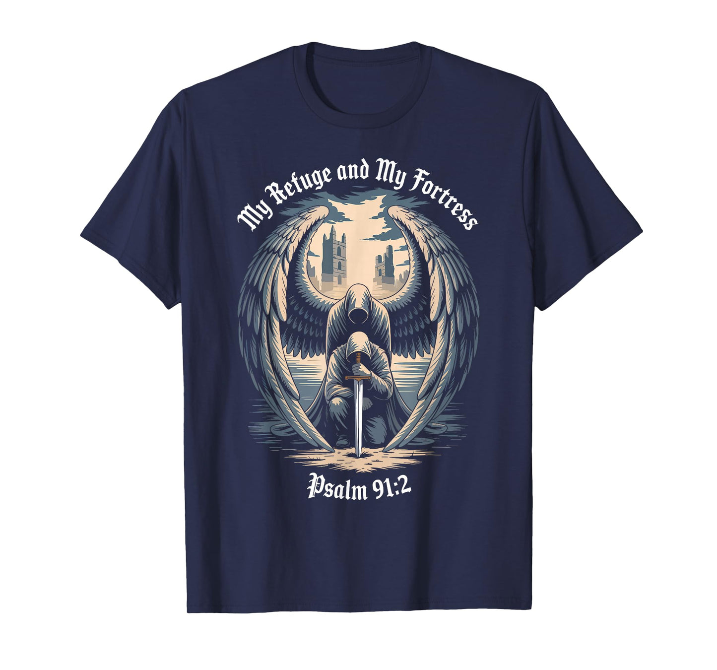 Christian Gothic Guardian Angel Bible Quote Psalm 91:2 T-Shirt