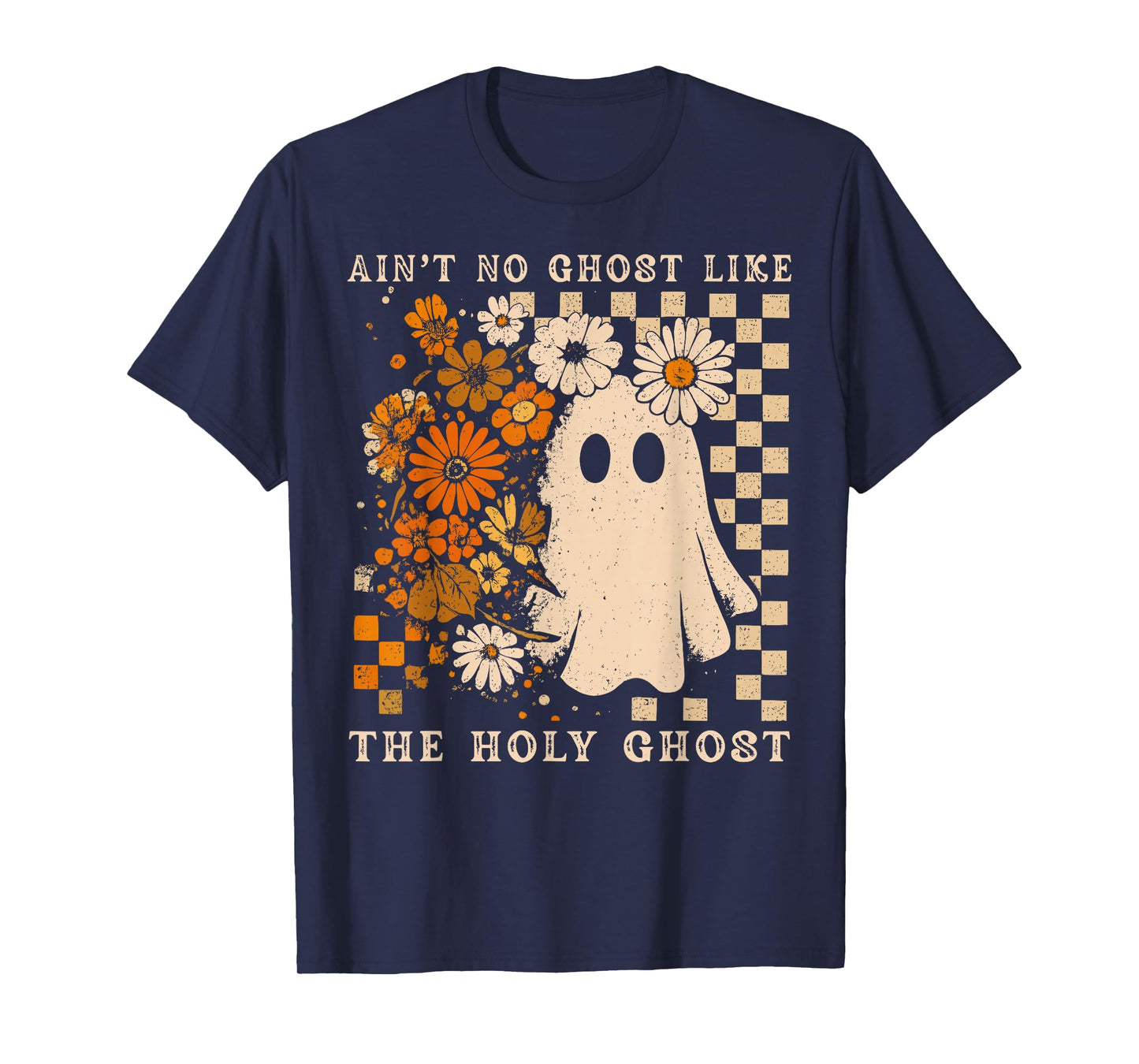 Ain't No Ghost Like Ghost Christian Floral Ghost Halloween T-Shirt