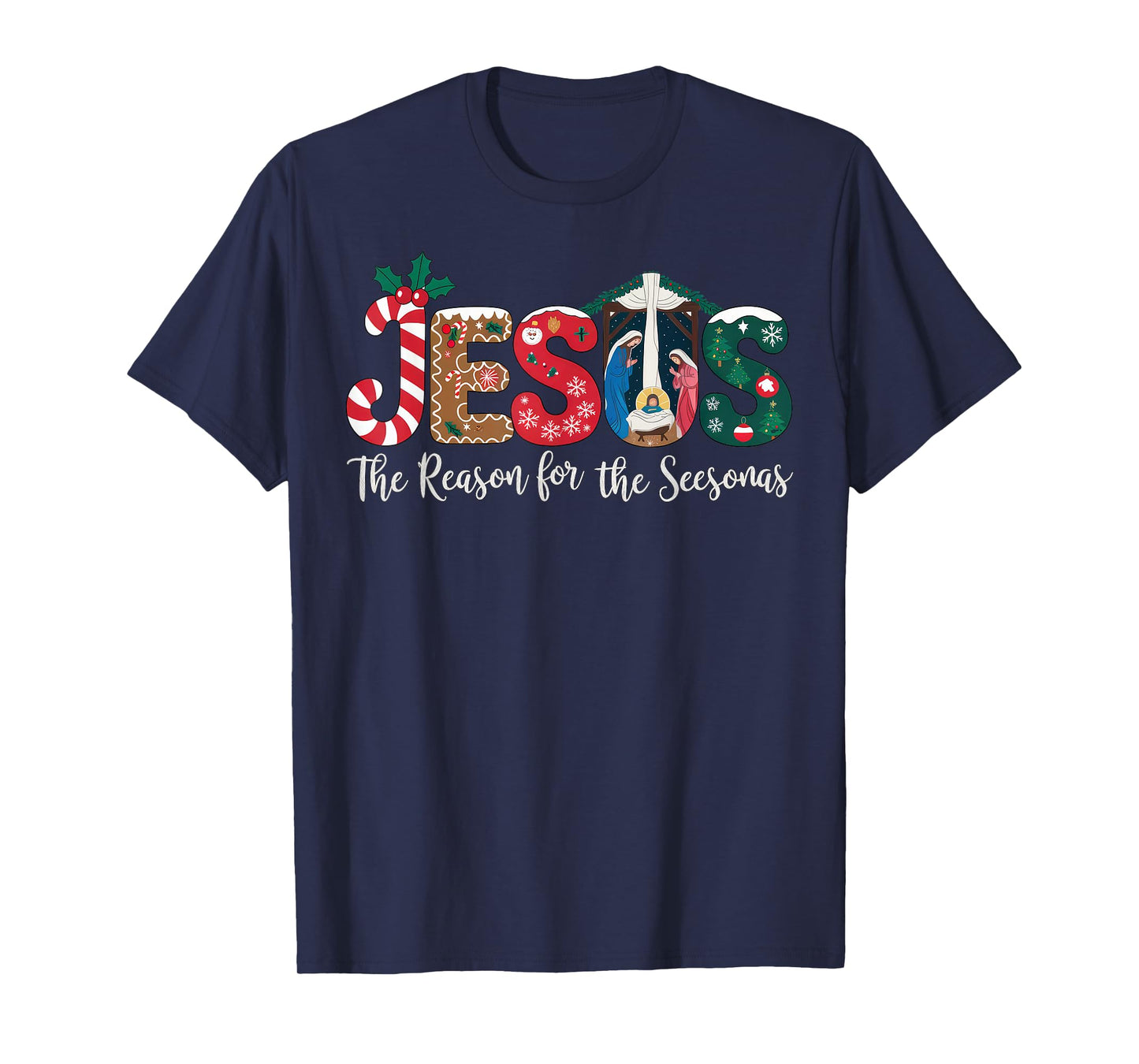 Jesus Is The Reason For The Season Christian Christmas Faith T-Shirt