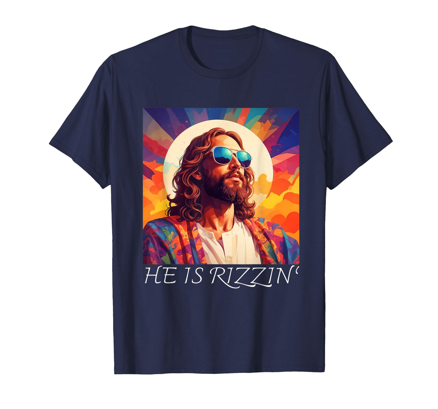 Jesus Is Rizzin Cool Jesus Sunglasses He Is Risen T-Shirt
