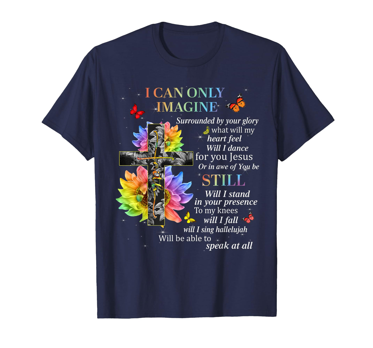 I Only Imagine Christian Women Sunflower Bible Verse T-Shirt