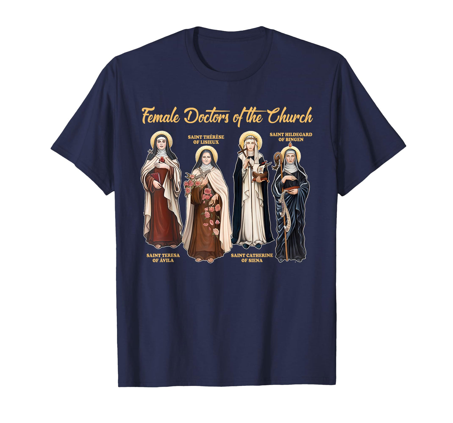 Catholic Religious Christian Female Doctors Of The Church T-Shirt