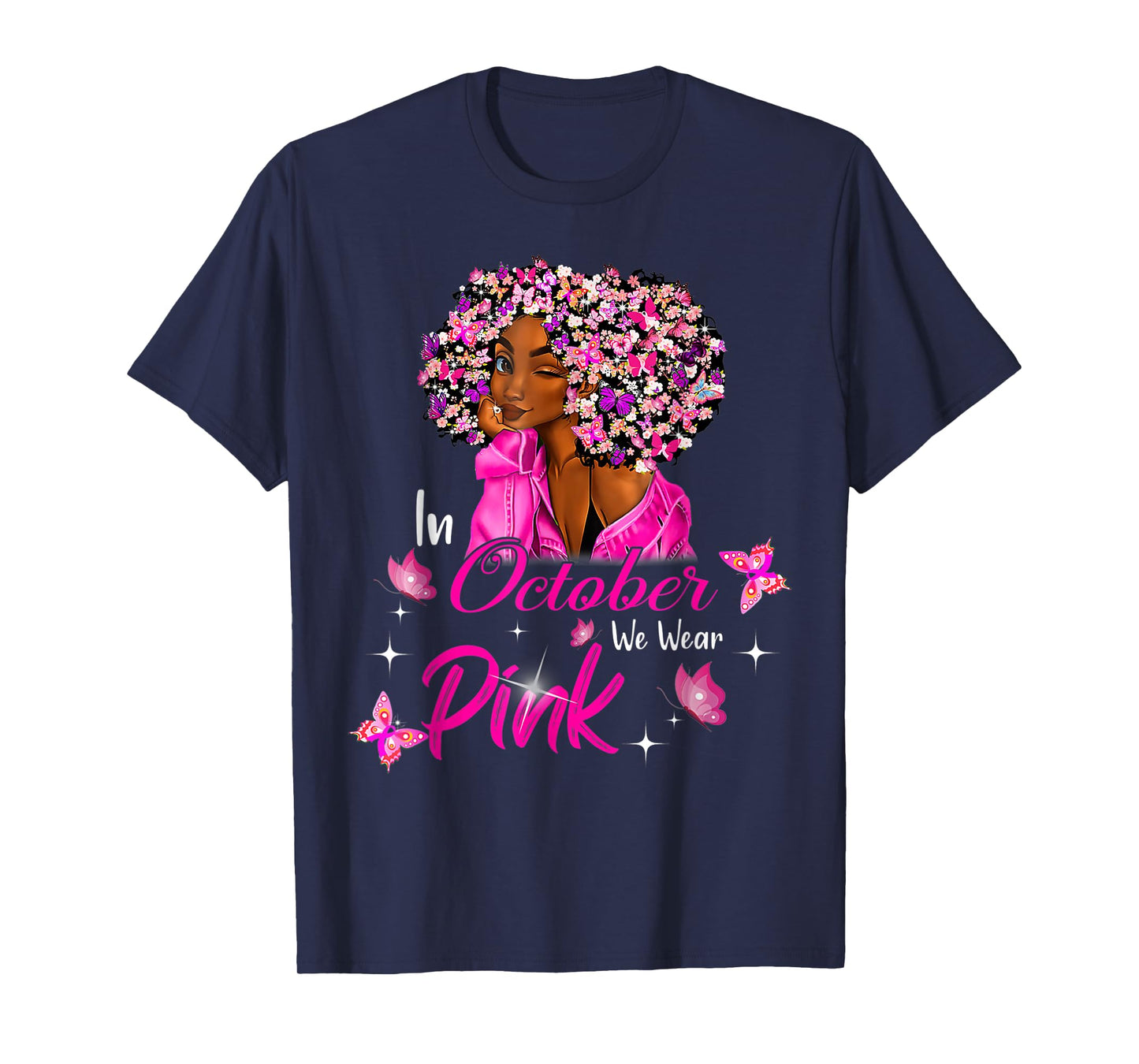 in October We Wear Pink African American Women Breast Cancer T-Shirt