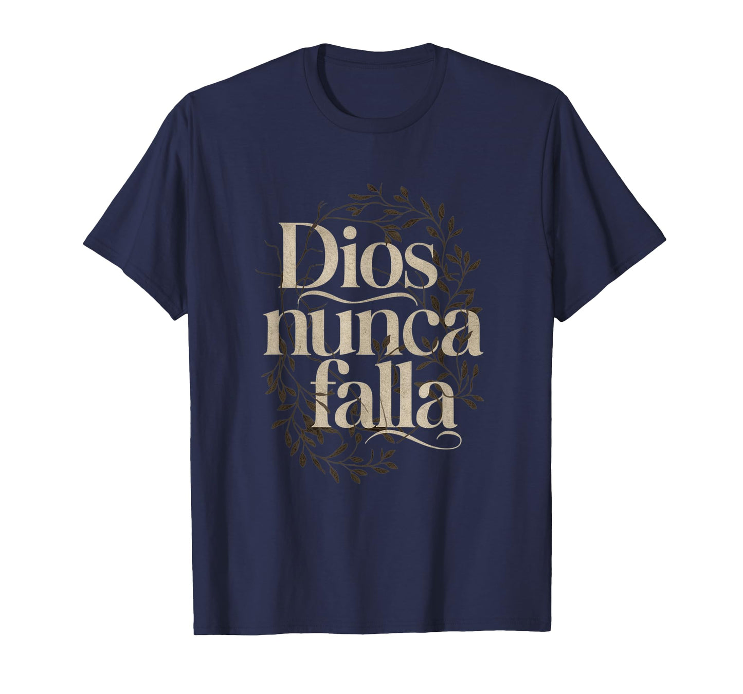 Dios Nunca Falla - Catholic Spanish Christian Faith T-Shirt