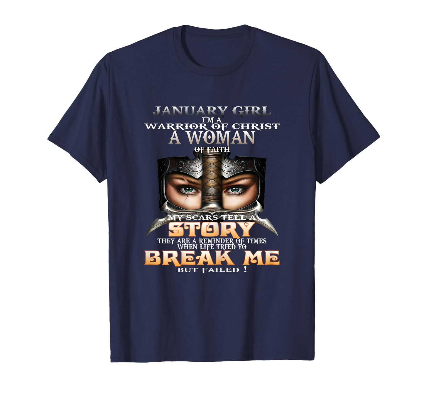 January Girl I'm a Warrior of Christ a Woman of faith T-Shirt