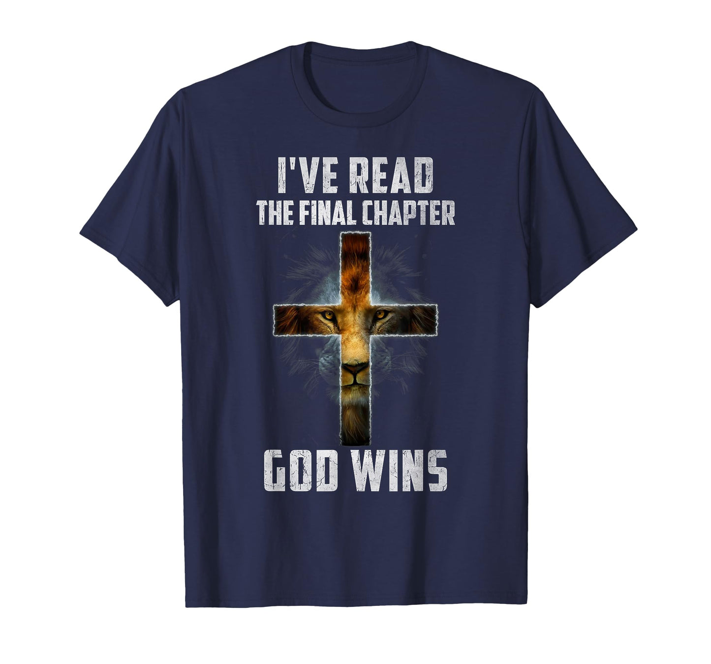 I've Read the Final Chapter God Wins Christian Faith Cross T-Shirt