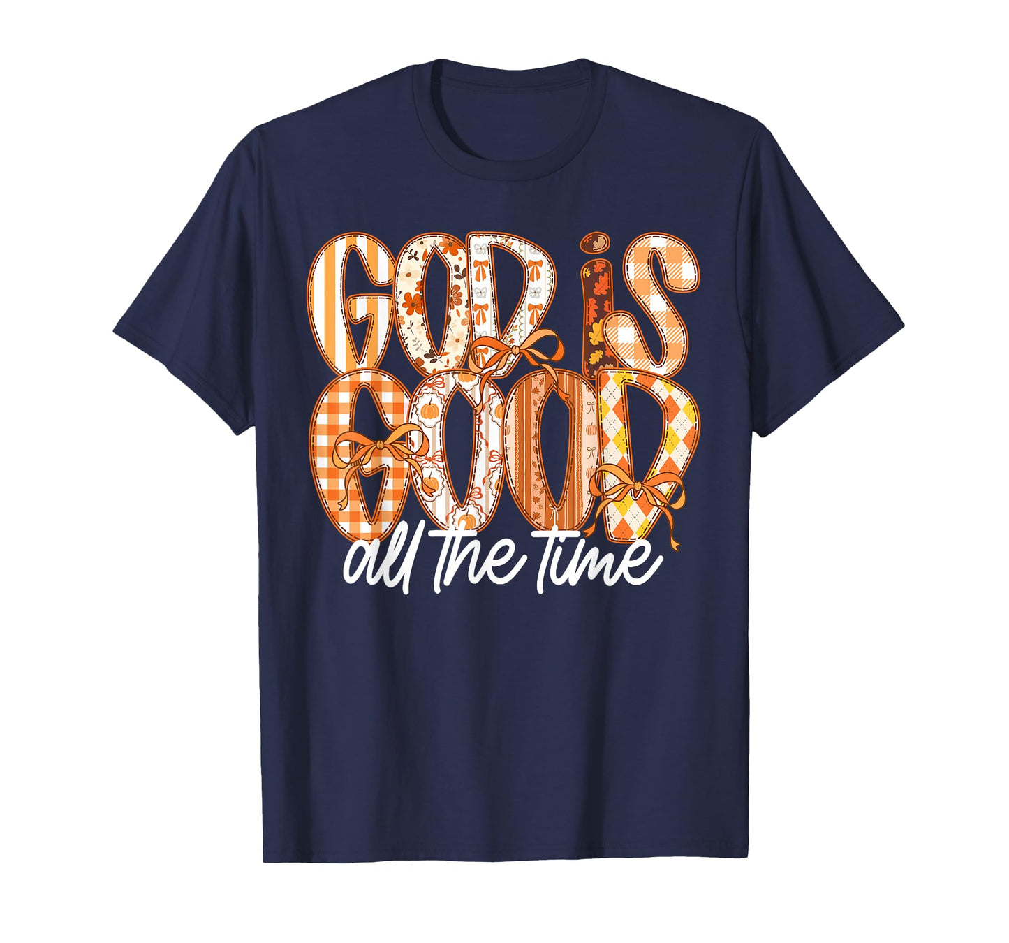 God Is Good All The Time Coquette Bow Jesus Autumn Fall T-Shirt