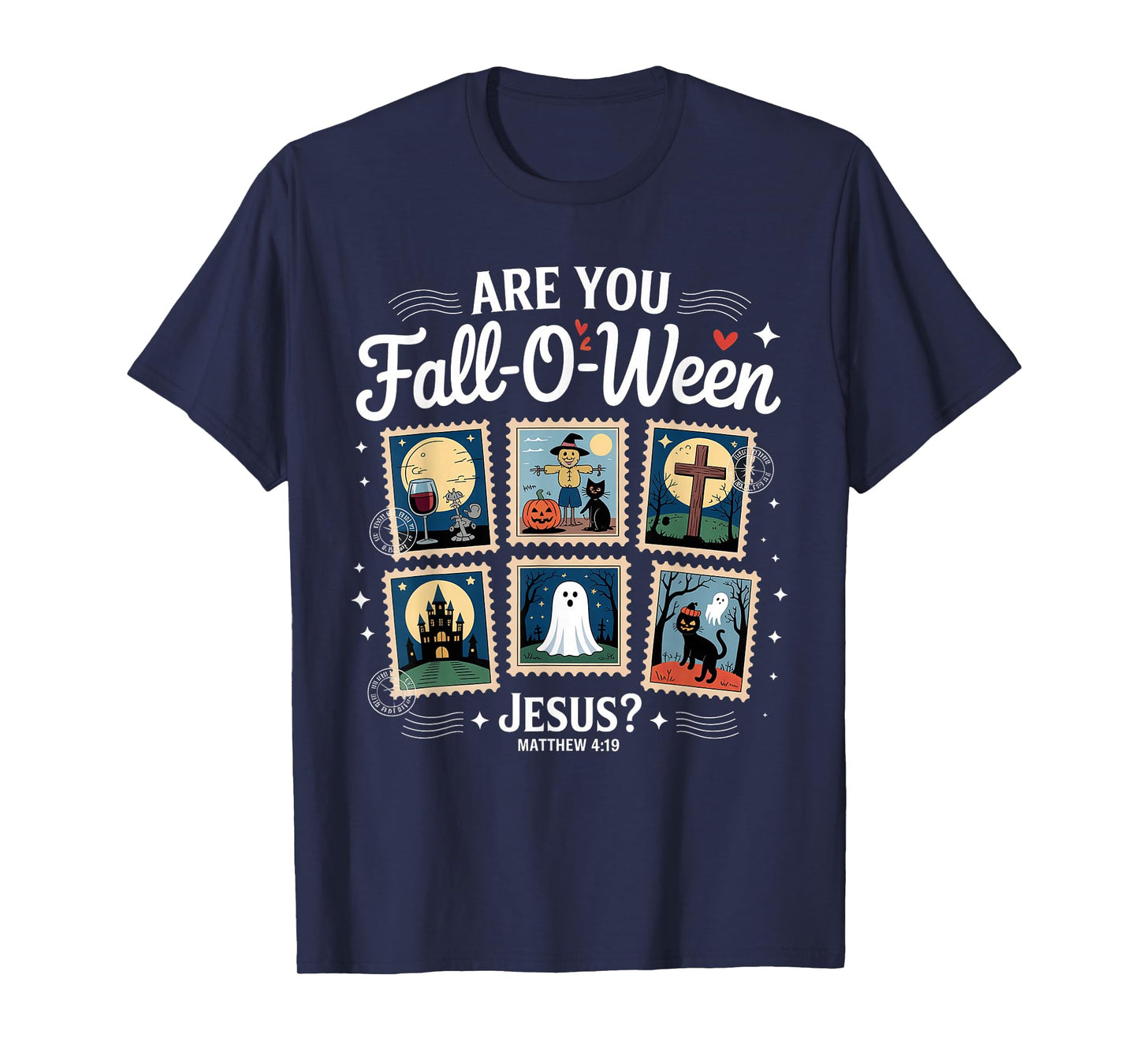 are You Fall-o-ween Jesus Matthew 4:19 Christian Halloween T-Shirt