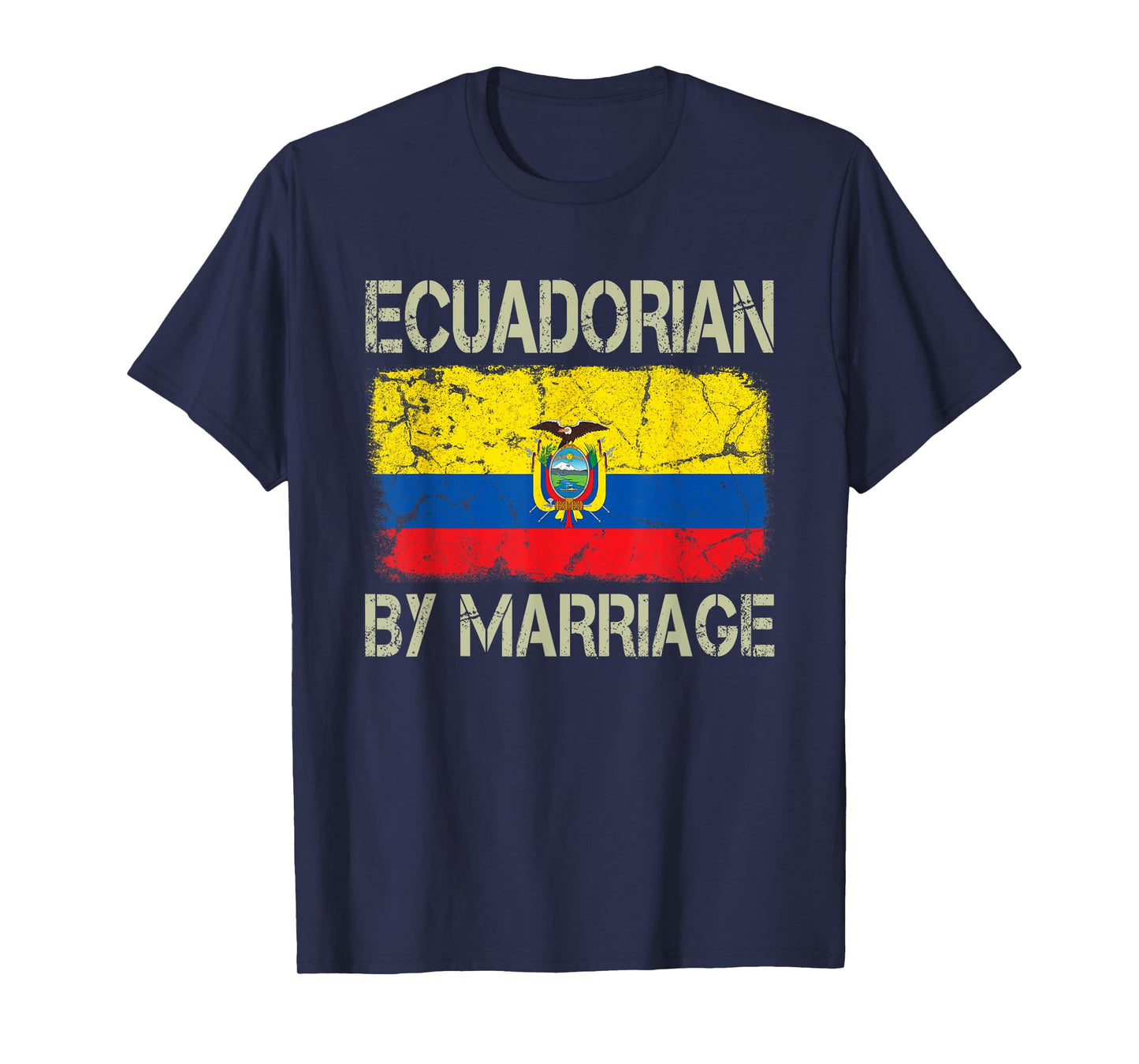 Ecuadorian By Marriage Ecuador Flag Funny Husband Wife T-Shirt
