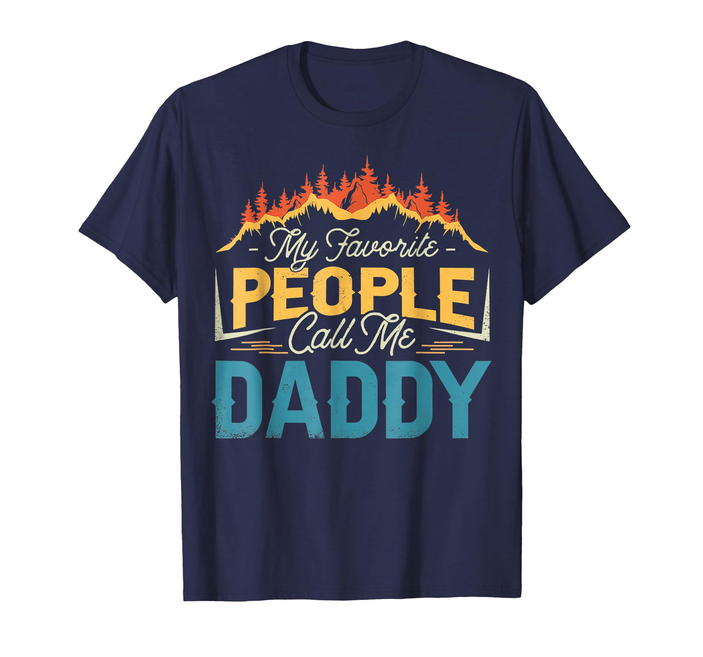 My Favorite People Call Me Daddy father's day T-Shirt