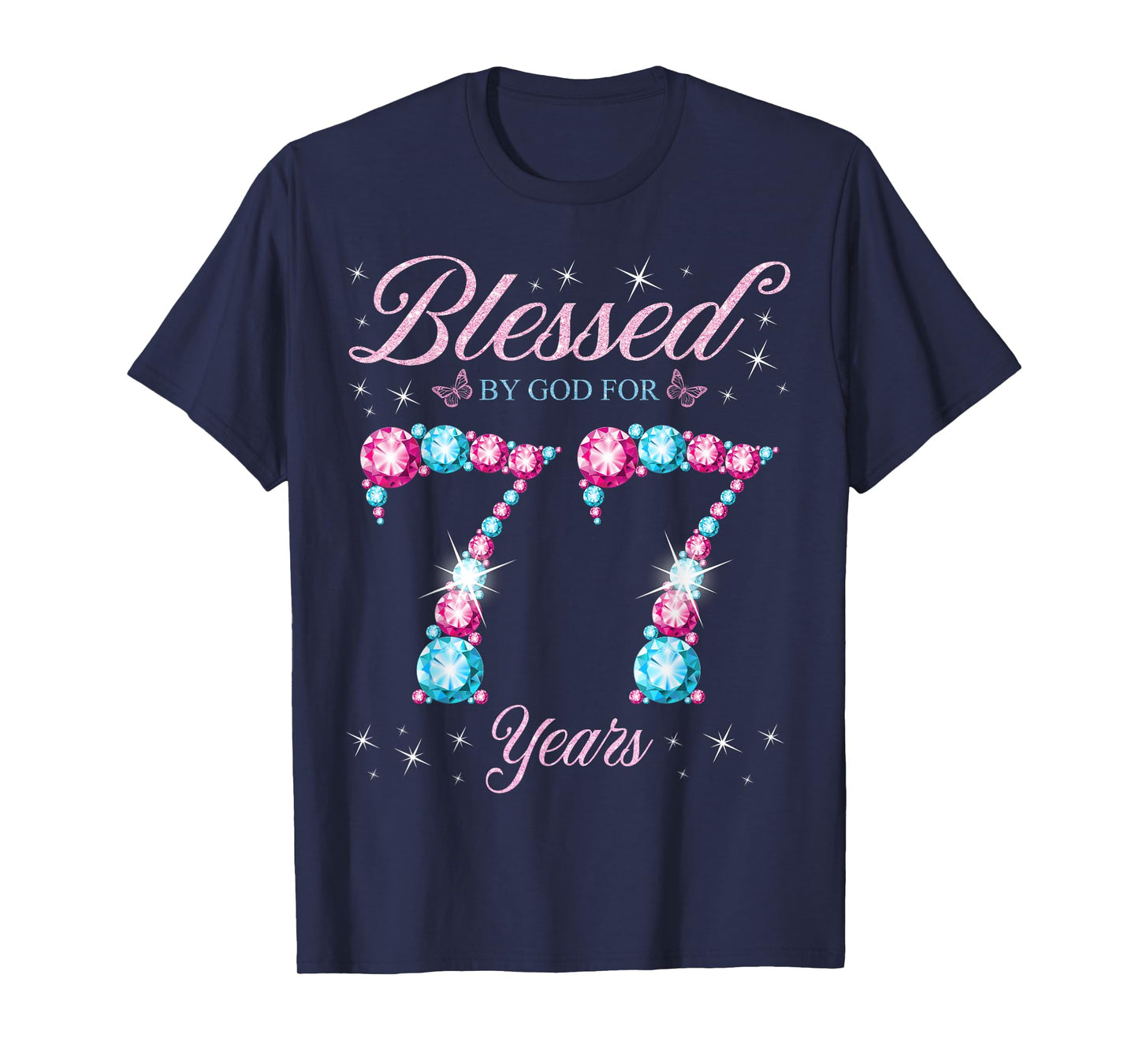 Blessed By God For 77 Years Old 77th Birthday Woman Queen T-Shirt