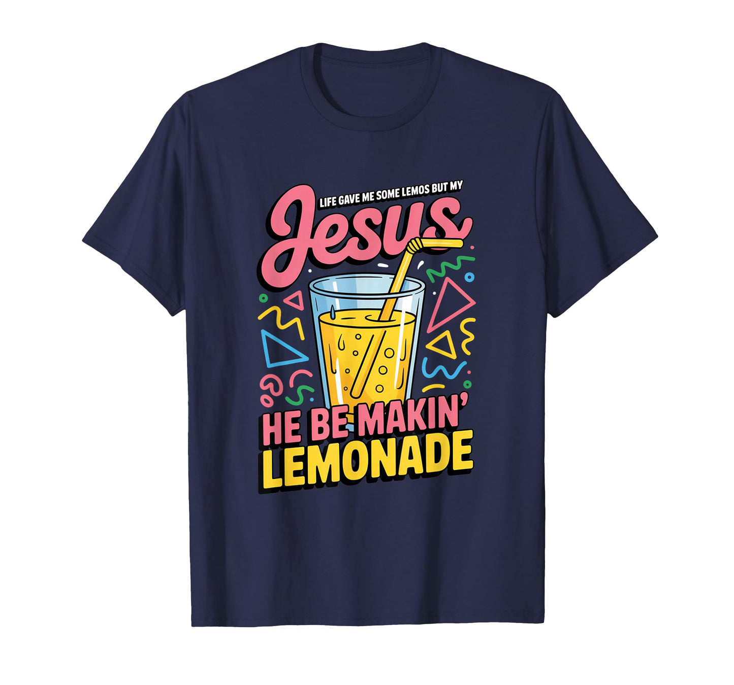Jesus Lemonade Life Gave Me Lemons Funny Retro 90s Faith T-Shirt