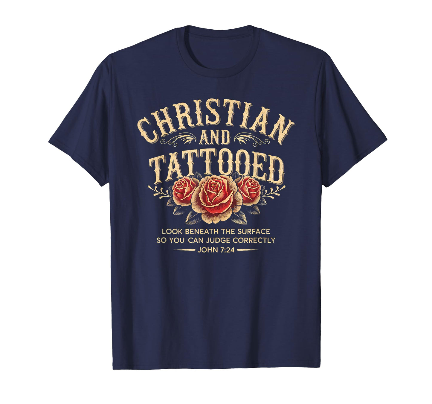 Christian And Tattooed Roses Tattoo Jesus Christians T-Shirt