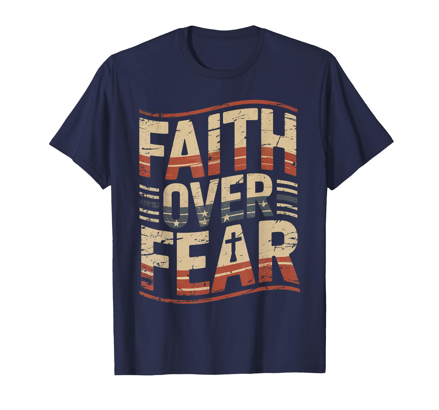 America Pride US Flag Faith Over Fear Prayer T-Shirt