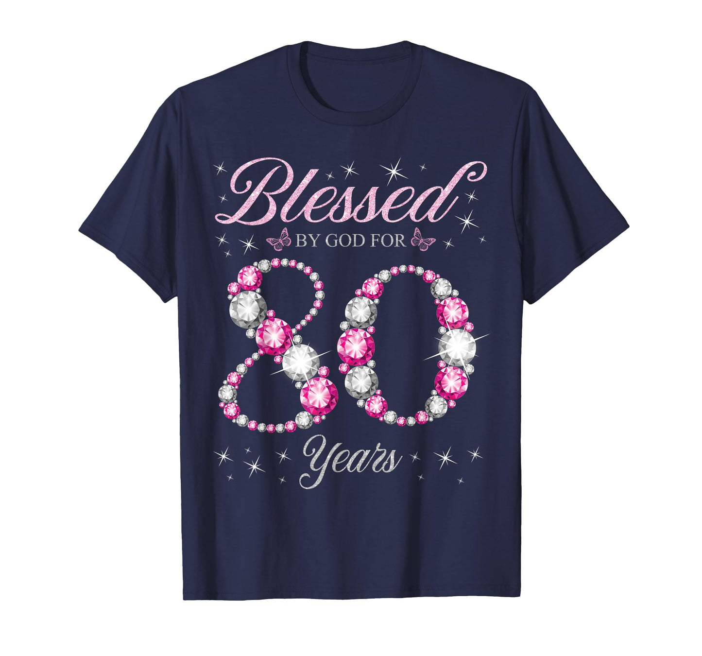 Blessed By God For 80 Years Old 80th Birthday Party T-Shirt