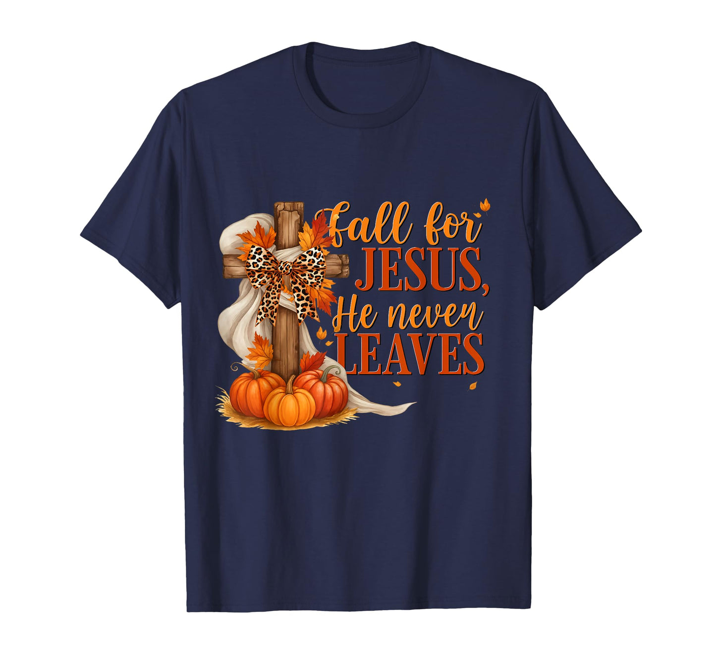 Fall for Jesus He Never Leaves Pumpkin Costume Women Men T-Shirt