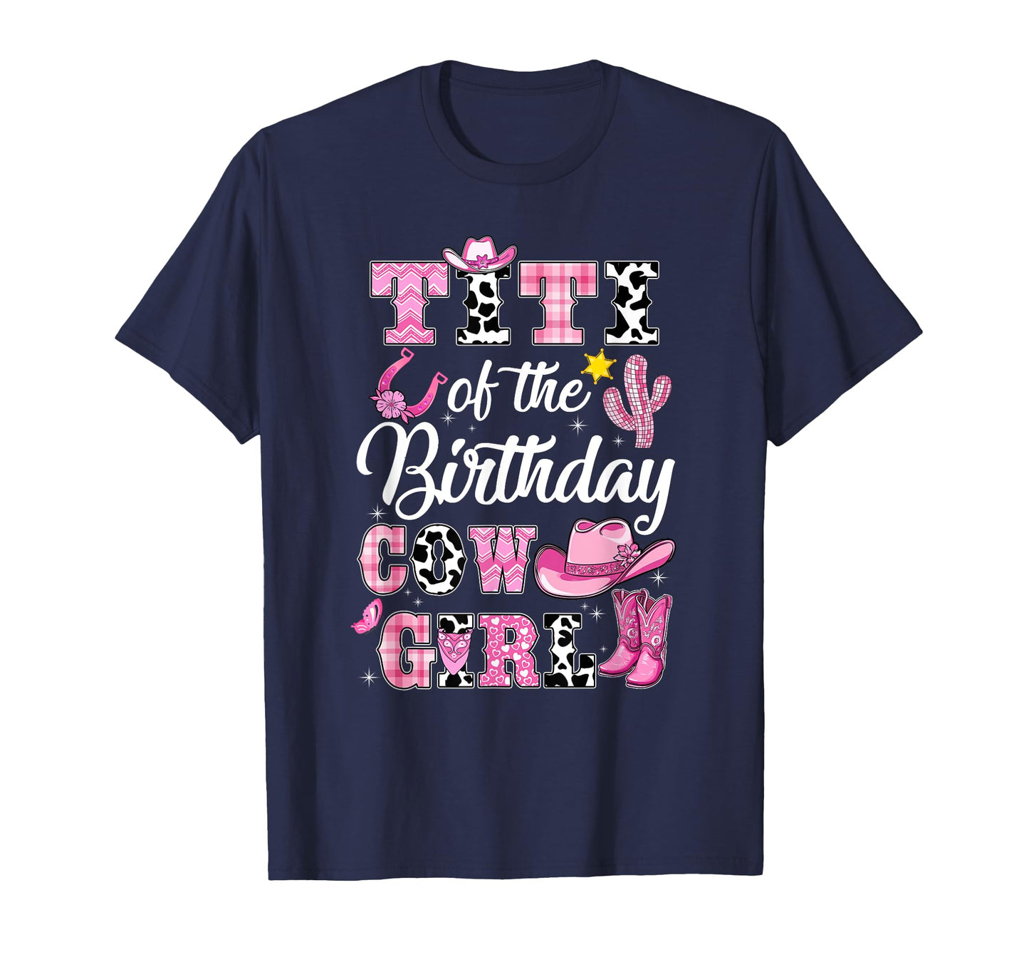 Titi Of The Birthday Cow Girl Western Cowgirl 1St Birthday T-Shirt