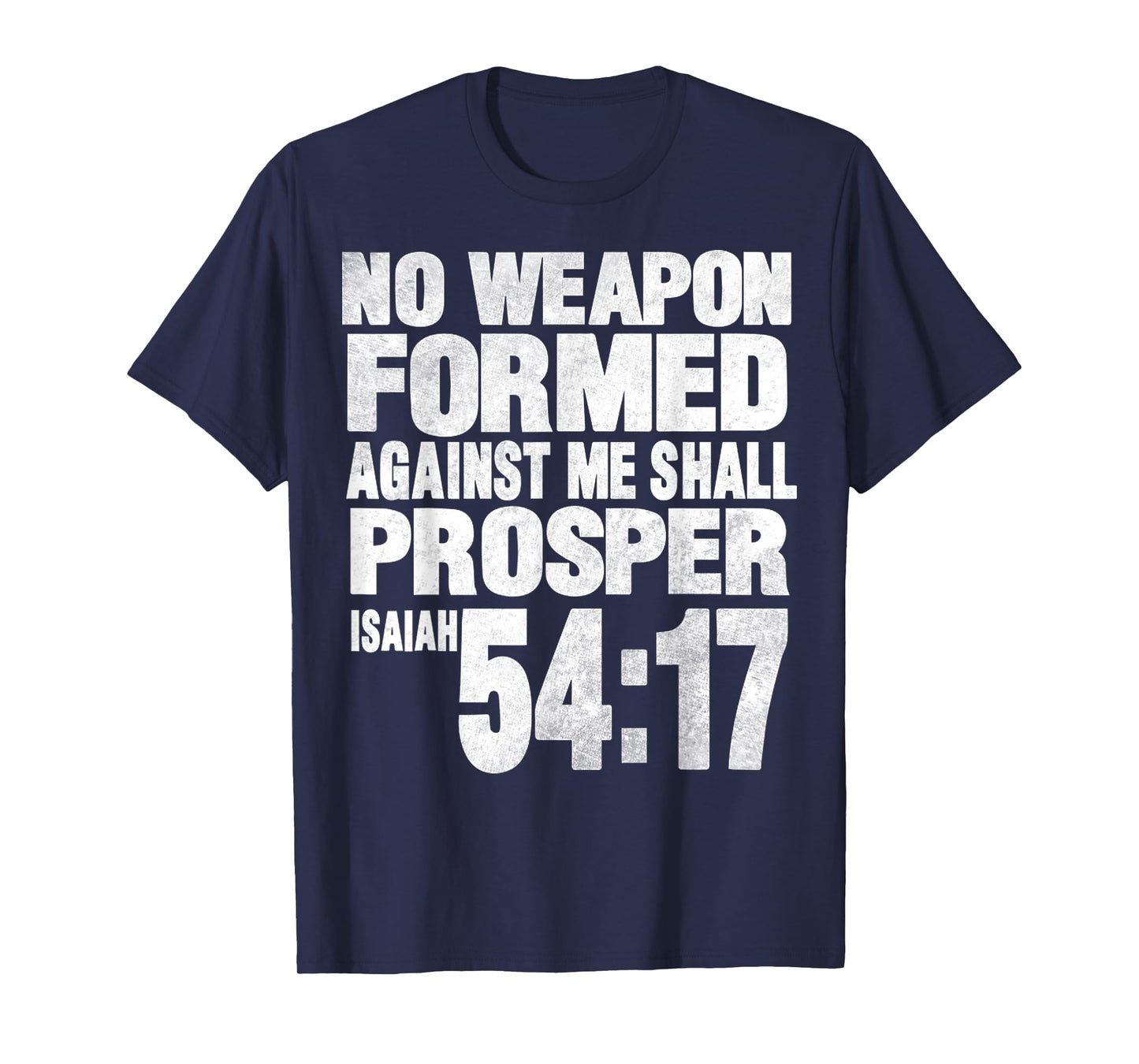 Vintage No Weapon Formed Against Me Shall Prosper Tee T-Shirt