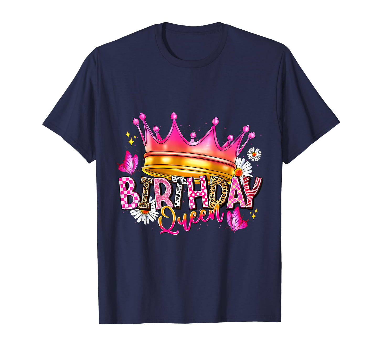 Birthday Queen Birthday Women Birthday Girl Its My Birthday T-Shirt