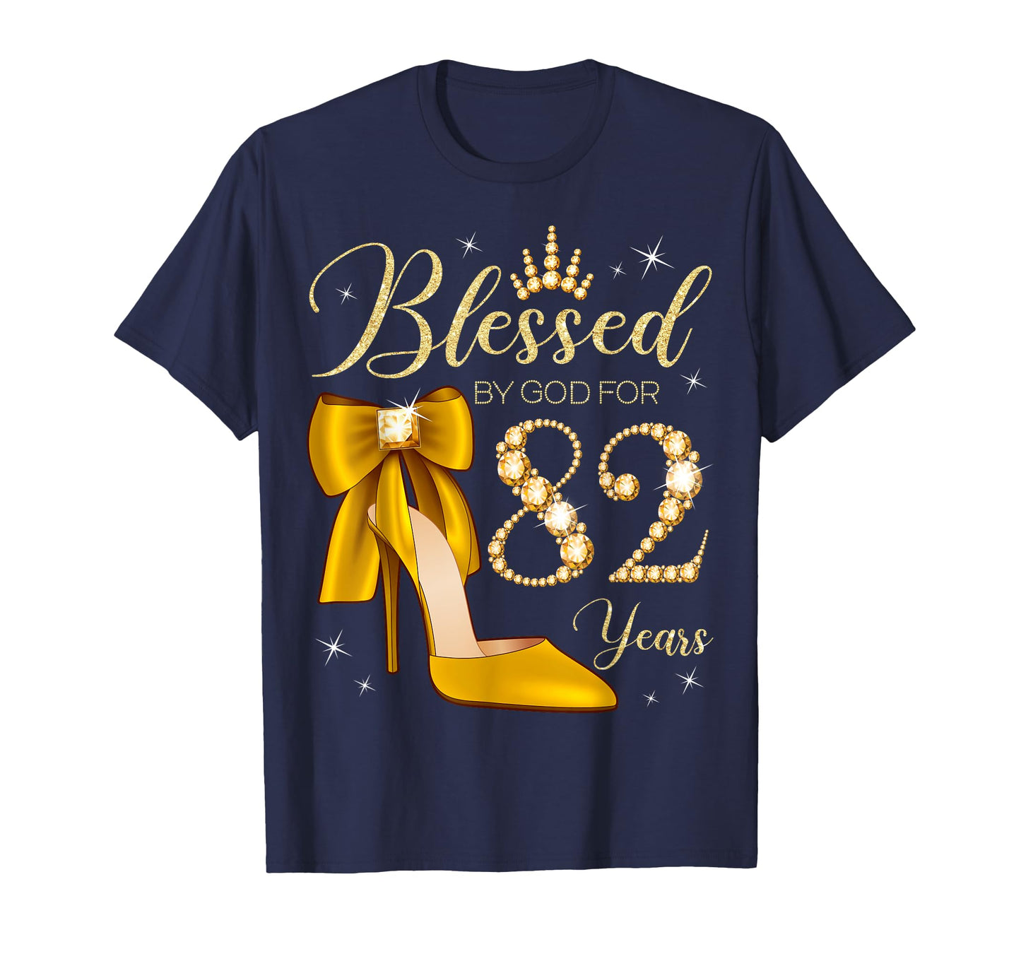 Blessed By God For 82 Years Old 82nd Birthday Woman Queen T-Shirt