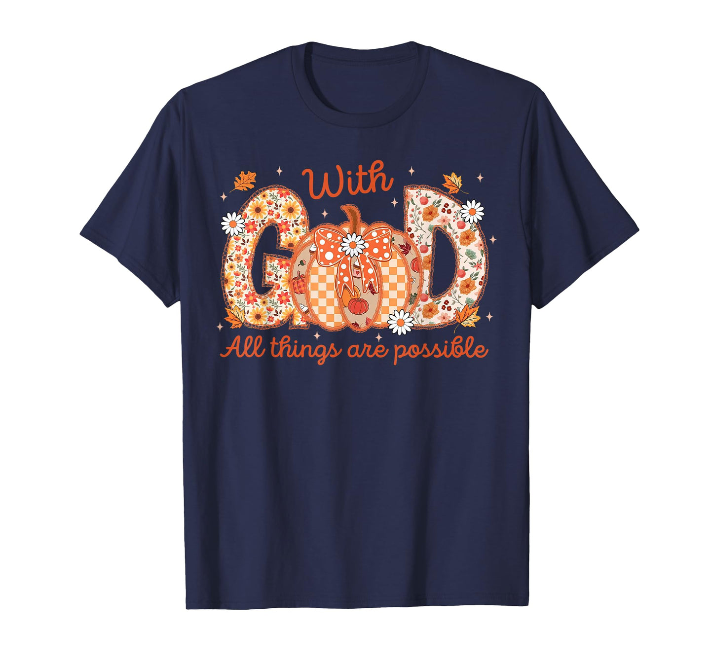 with GOD All Things are Possible Christian Fall Pumpkin Lace T-Shirt