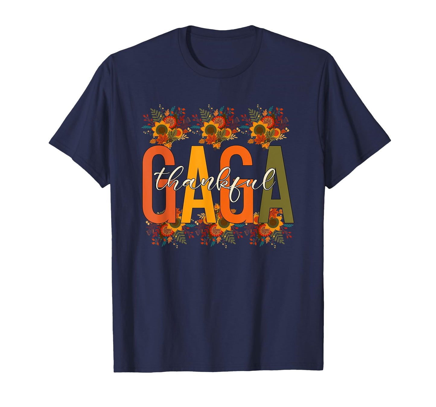 Floral Thankful Gaga Fall Leaves Autumn Thanksgiving T-Shirt