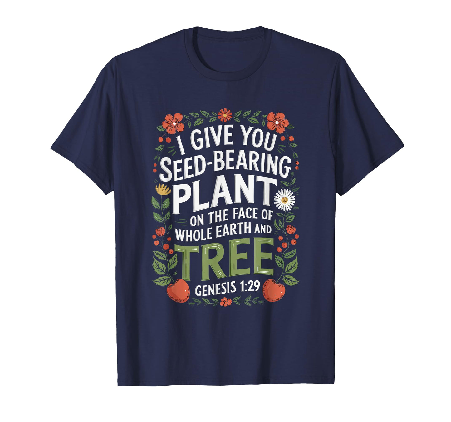 Genesis 1:29 Plant Based Diet Vegan Bible Verse T-Shirt