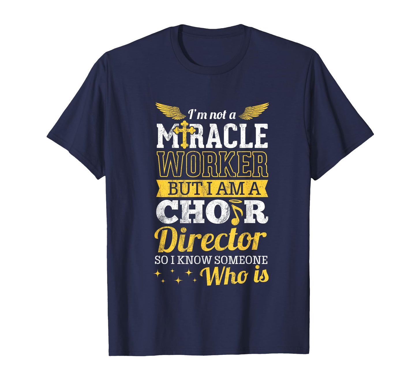 Funny Choir Director Appreciation Design Christian T-Shirt