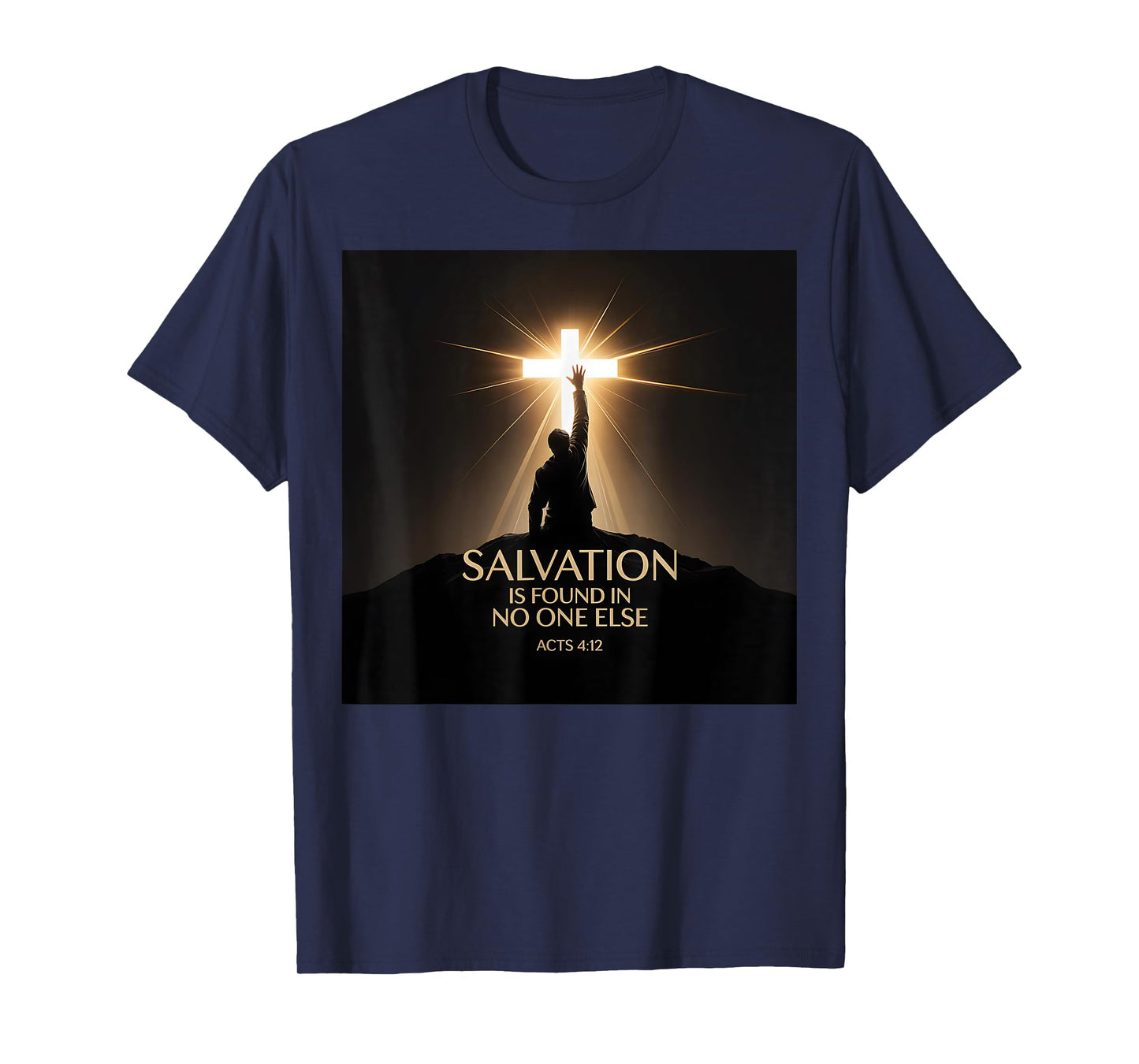 Salvation is Found in No One Else Christian Cross Acts 412 T-Shirt