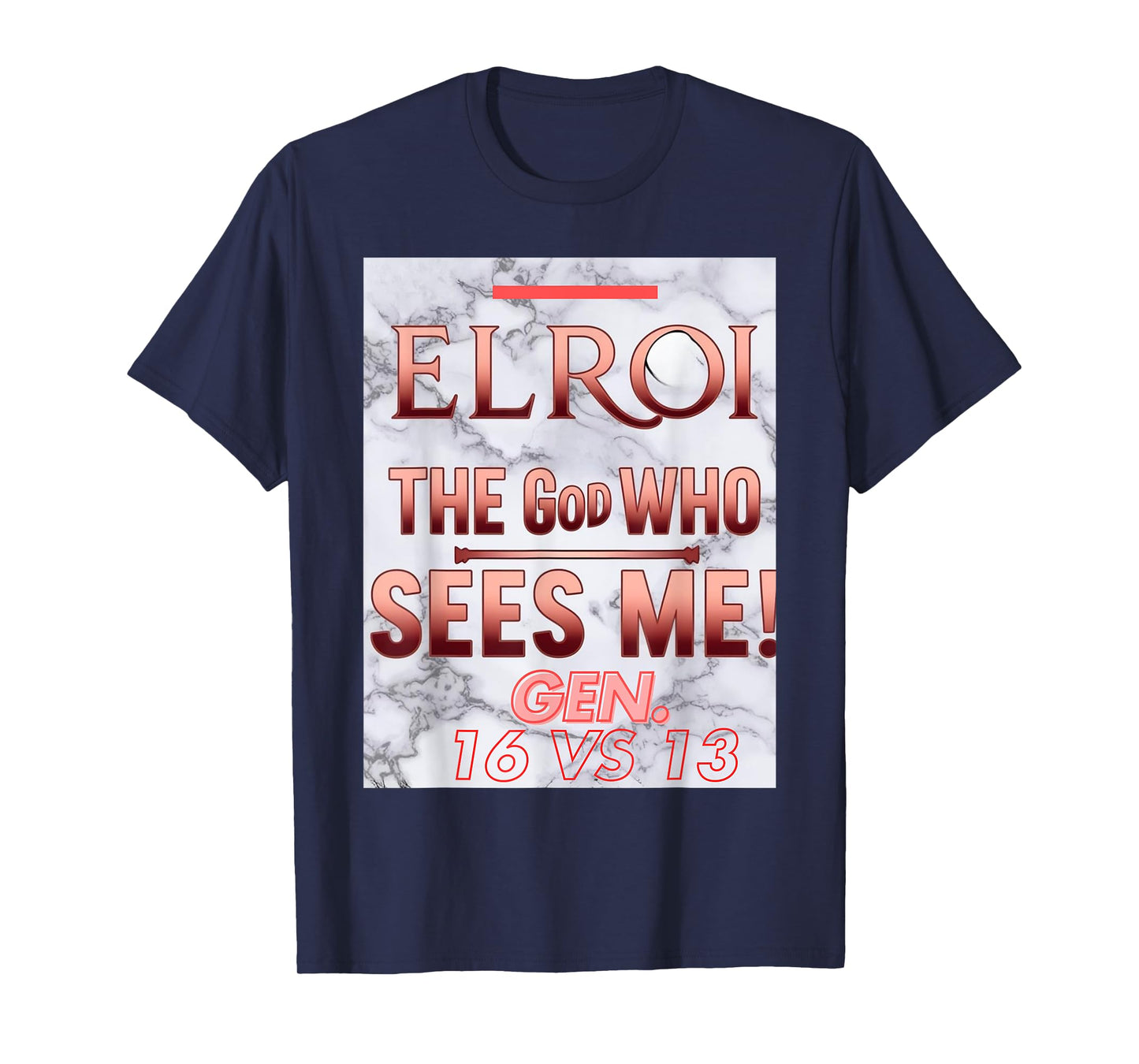 EL ROI - The God Who Sees Me T-Shirt