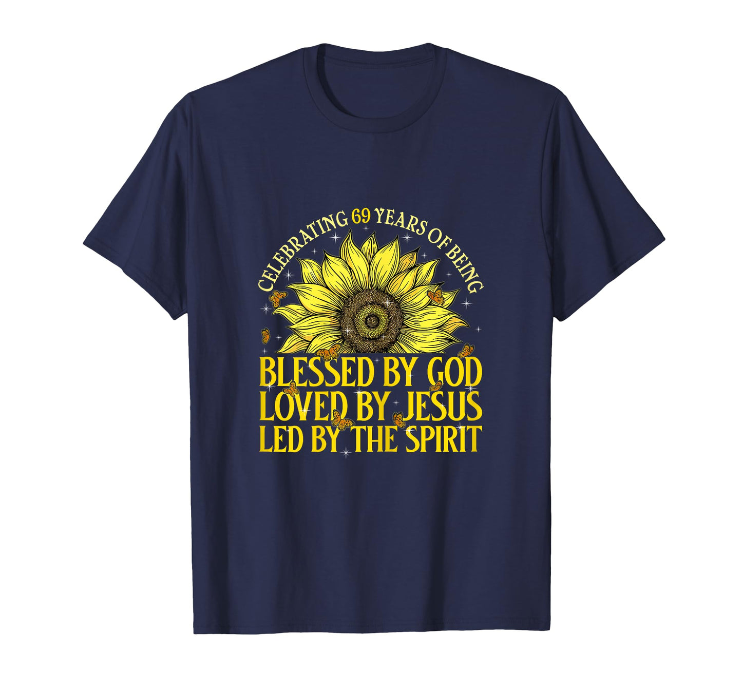 Blessed By God For 69 Years Sunflower 69th Birthday Gifts T-Shirt
