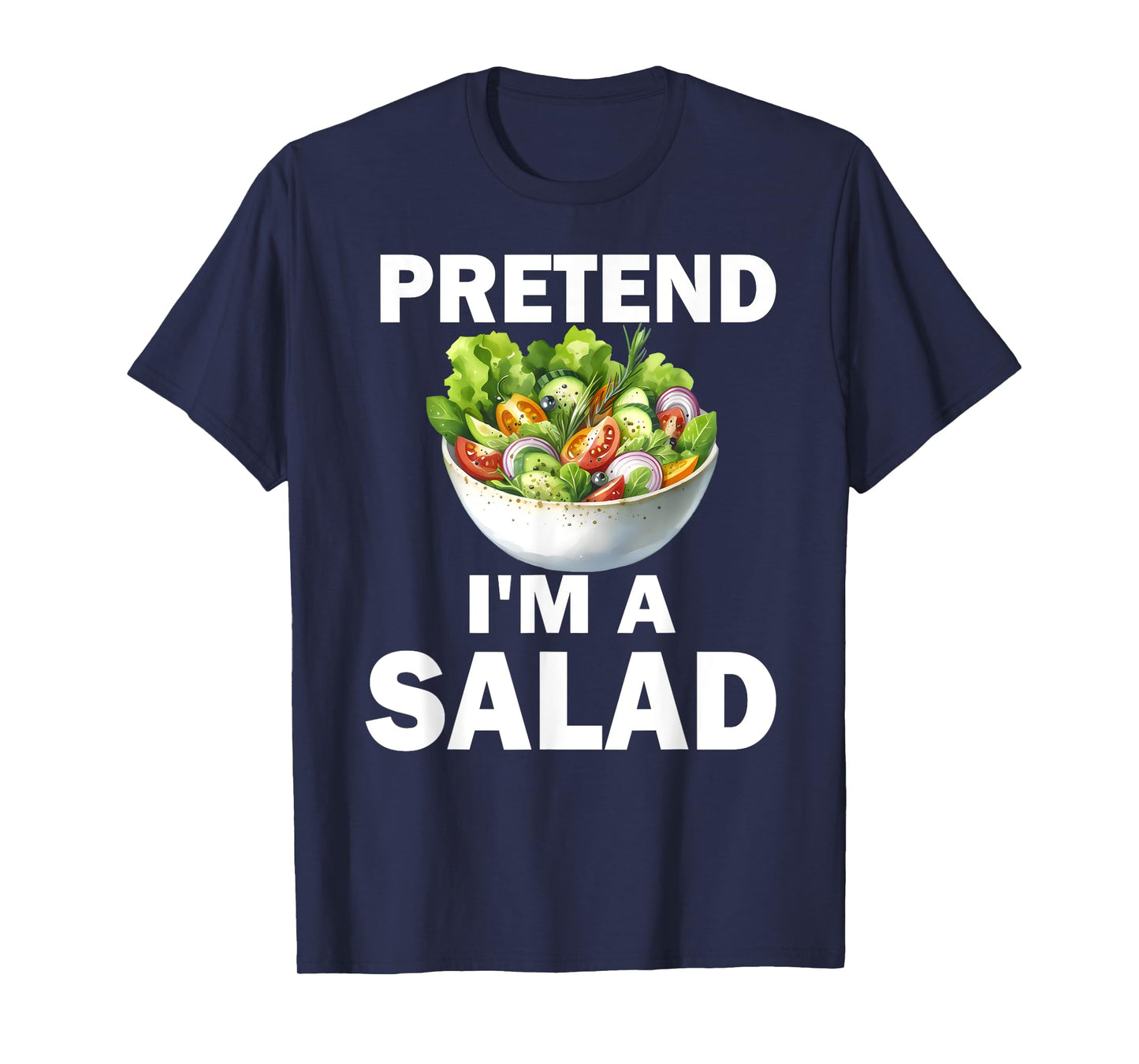 Whimsical Salad Costume Pretend I'm a Salad T-Shirt
